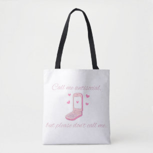 Bel me niet sociaal, maar noem me zeker niet schat tote bag