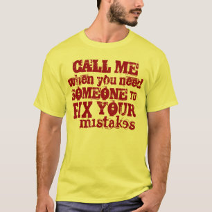 Bel me om je MISTAKES TE FIX T-shirt