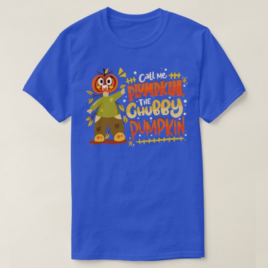 Bel me Plumpkin de hub T-shirt (Design voorkant)