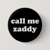 Bel me Zaddy Ronde Button 5,7 Cm (Voorkant)