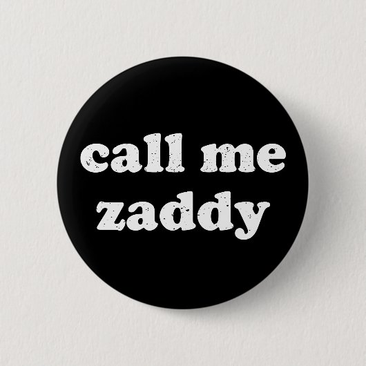 Bel me Zaddy Ronde Button 5,7 Cm (Voorkant)