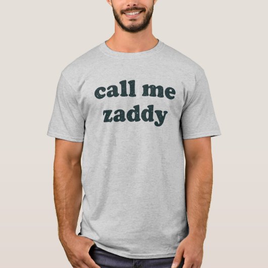 Bel me Zaddy T-shirt (Voorkant)
