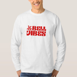 Bel Vibes T-shirt