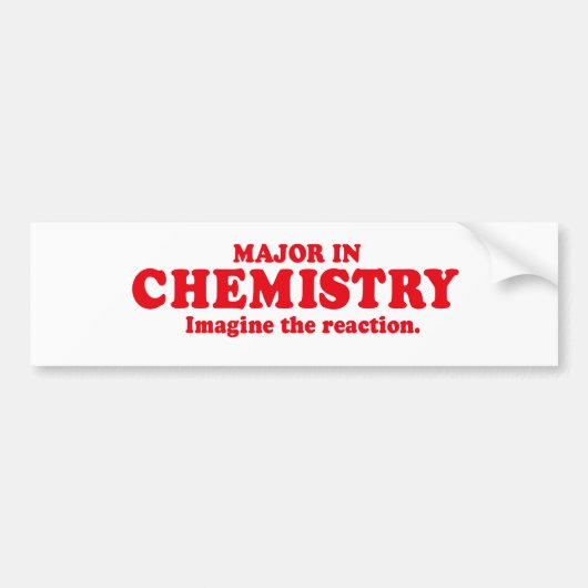 BELANGRIJK IN CHEMISTRIE - BEELD DE REACTIE BUMPERSTICKER (Voorkant)