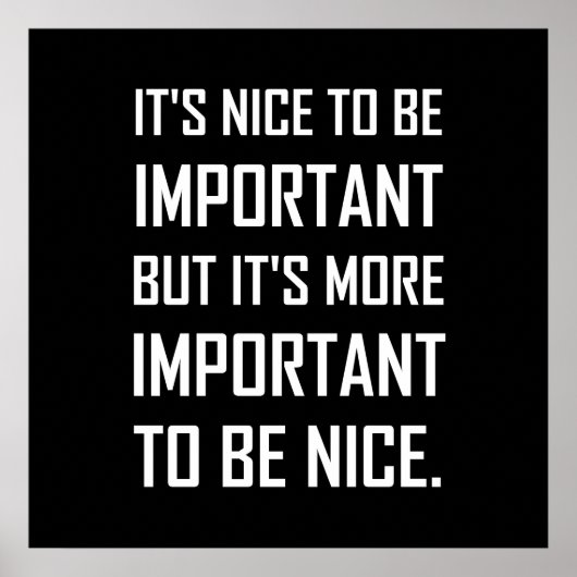 Belangrijk om het citaat van Nice te zijn Poster (Voorkant)