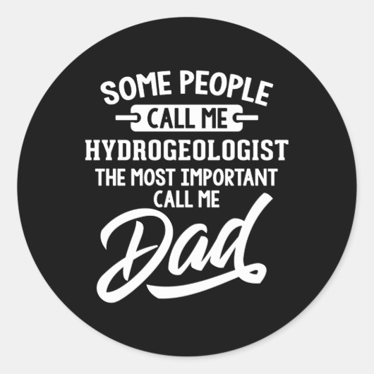 Belangrijkste hydrogeoloog papa noemt me papa ronde sticker (Voorkant)