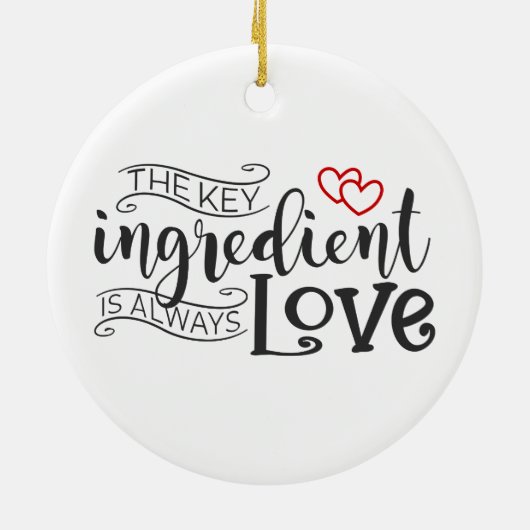 Belangrijkste ingrediënt is Love Valentijn | ORNAM Keramisch Ornament (Achterkant)