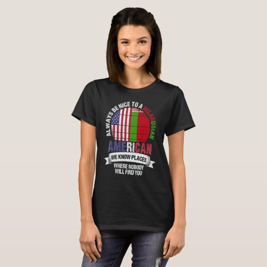 Belarusian American We know Places where Belarus F T-shirt (Voorkant volledig)