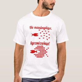 Belarusian - Do not Panic - Organize T-shirt