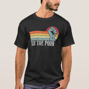 Belasting De Arme Retro  Grappige Kleding_2 T-shirt