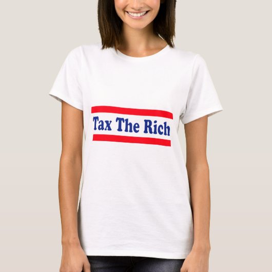 Belasting de Rich! T-shirt (Voorkant)