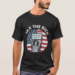 belasting De rijken voeden de arme vlag USA voor T-shirt