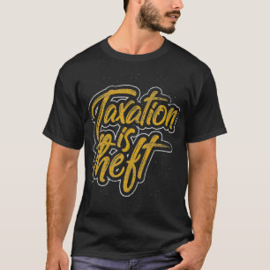 Belasting is de Theft Tax Premium T-shirt