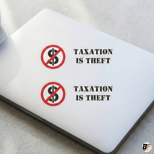Belasting Is Diefstal | Anti-Belasting Libertarisc Sticker