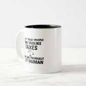 BELASTING IS NIET MENSELIJK TWEEKLEURIGE KOFFIEMOK (Voorkant links)