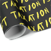 Belasting is Theft Wrapping Paper Cadeaupapier (Rol Hoek)