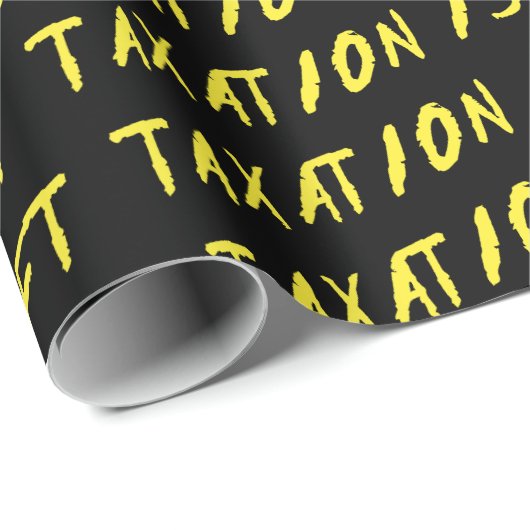 Belasting is Theft Wrapping Paper Cadeaupapier (Rol Hoek)