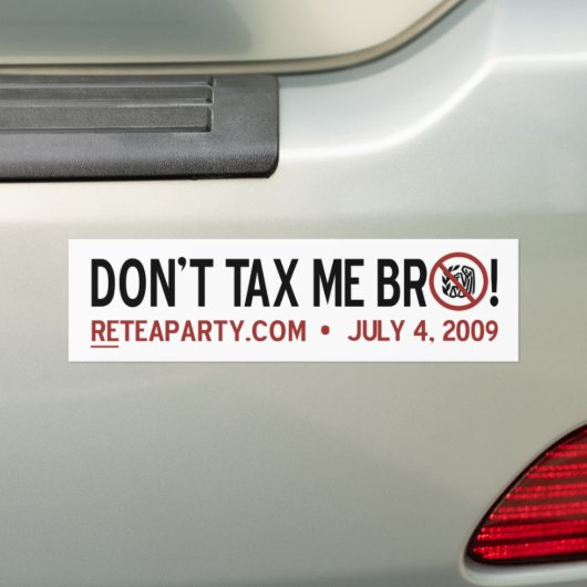 Belasting me Bro niet Bumpersticker (Op auto)