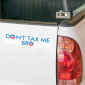 Belasting me geen Bro Bumpersticker (Op Truck)