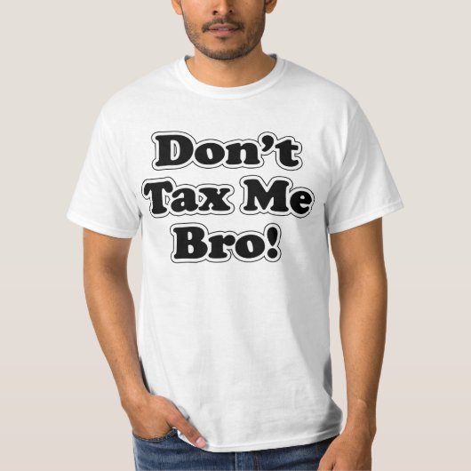 Belasting me niet bro T-shirt (Voorkant)