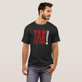 Belasting op de arme premie_3 t-shirt (Voorkant volledig)