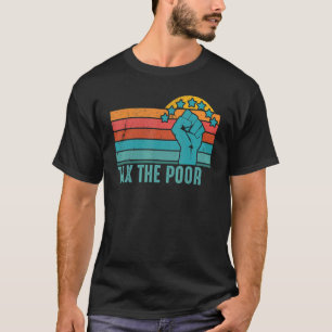 Belasting op de arme retroactieve anti-kapitalist t-shirt