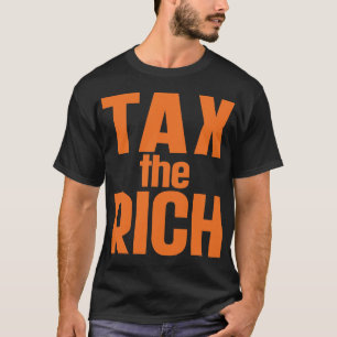Belasting op de rijken t-shirt