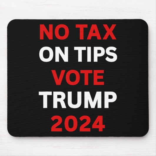 Belasting op Tips Stem Trump 2024 Neem Amerika ter Muismat (Voorkant)