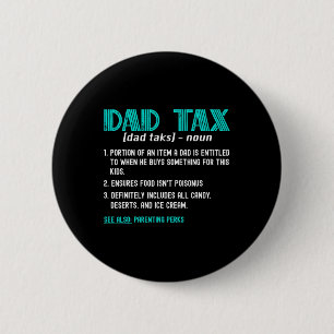 Belasting Shirt Grappig Papa Belasting Definitie V Ronde Button 5,7 Cm