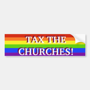BELASTING VAN DE CHURCHES BUMPERSTICKER