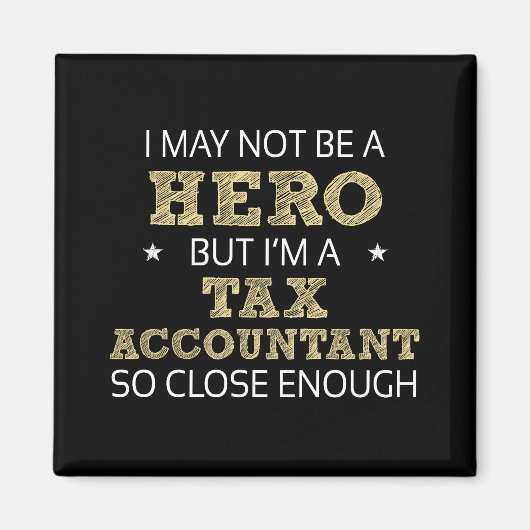 Belastingaccountant Hero Humor nieuwheid Magneet (Voorkant)