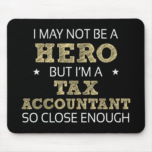 Belastingaccountant Hero Humor nieuwheid Muismat (Voorkant)