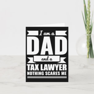 Belastingadvocaat Niets Maakt Me Bang Vaderdag Cad Kaart