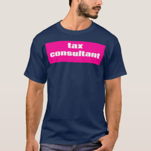 Belastingconsulent 6 t-shirt