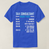 Belastingconsultant met uurtarief t-shirt (Design voorkant)