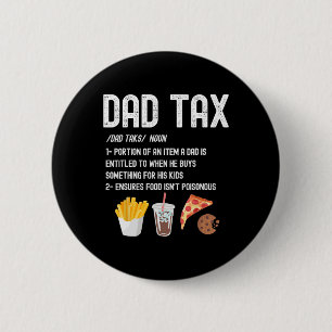 Belastingdefinitie Funny Fathers Day Daddy Humor P Ronde Button 5,7 Cm