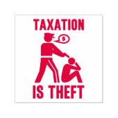 Belastingen zijn diefstal van zelfinktzegels  zelfinktende stempel (Design)