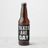 Belastingen zijn homo bier etiket (Voorkant)