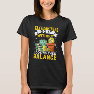 Belastingexaminator zonder salaris t-shirt