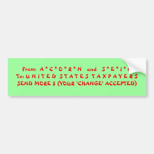 Belastingfraude! Belastingbetalers Beroven! Bumpersticker (Voorkant)