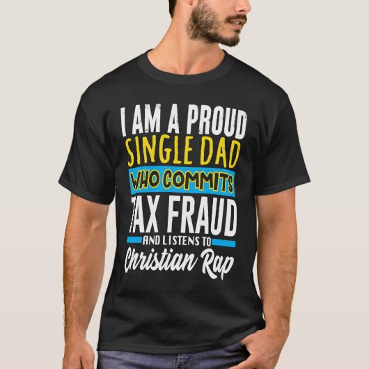 Belastingfraude Plegen Rare Raar Specifiek Meme Sa T-shirt (Voorkant)