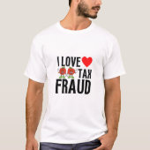 belastingfraude t-shirt (Voorkant)
