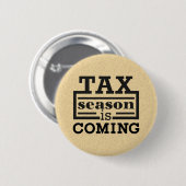 Belastingseizoen komt eraan ronde button 5,7 cm (Voorkant /achterkant)