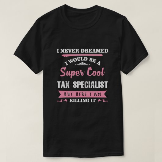 Belastingspecialist maakt het grappig nieuws t-shirt (Design voorkant)