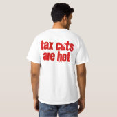 Belastingverlagingen zijn warm t-shirt (Achterkant volledig)