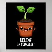Beleaf in je eigen grappige Plant, pun Dark BG Poster (Voorkant)