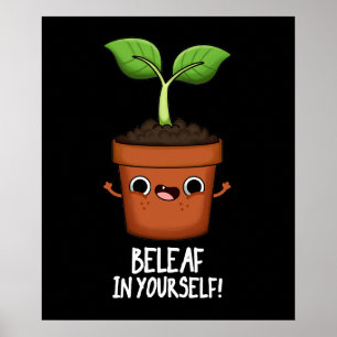 Beleaf in je eigen grappige Plant, pun Dark BG Poster