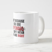 Beledigd betekent niet de juiste Mok (Voorkant rechts)