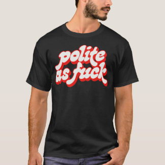beleefd als  stijl humoristische typografie ontwer t-shirt