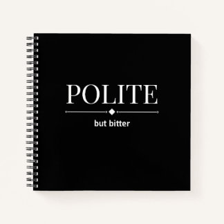 Beleefd maar bitter sarcastisch Notitieboek